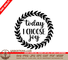 Today I Choose Joy SVG - Inspirational Design Bundle SVG