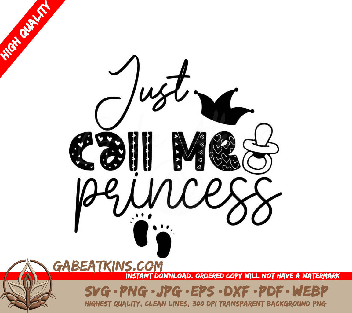 Just Call Me Princess SVG Cut File SVG