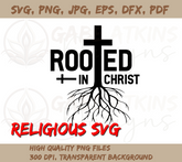 Rooted in Christ SVG, PNG, EPS, DFX, JPG, PDF, WEBP for Cricut and Sil | Christ SVG, PNG, EPS, DFX, JPG, PDF, WEBP