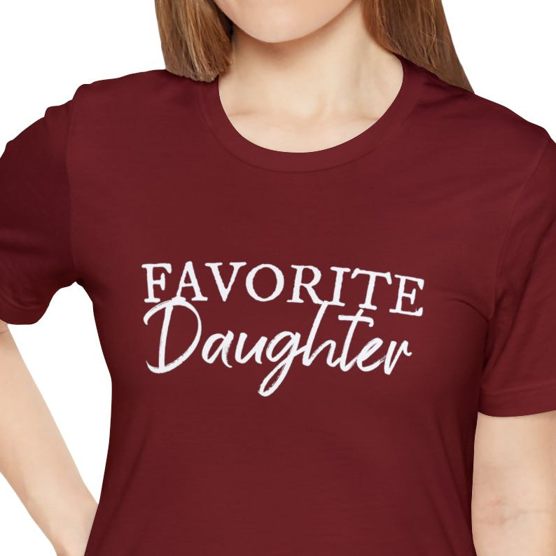 Favorite Daughter T-Shirt, Favorite Family Member, Funny Daughter T-Sh | -Shirt, Favorite Family Member, Funny Daughter