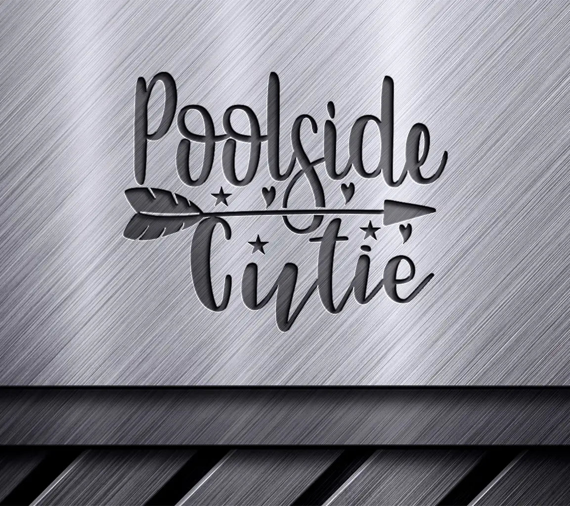 Poolside Cutie SVG with Arrow - Adventure Quote Design SVG