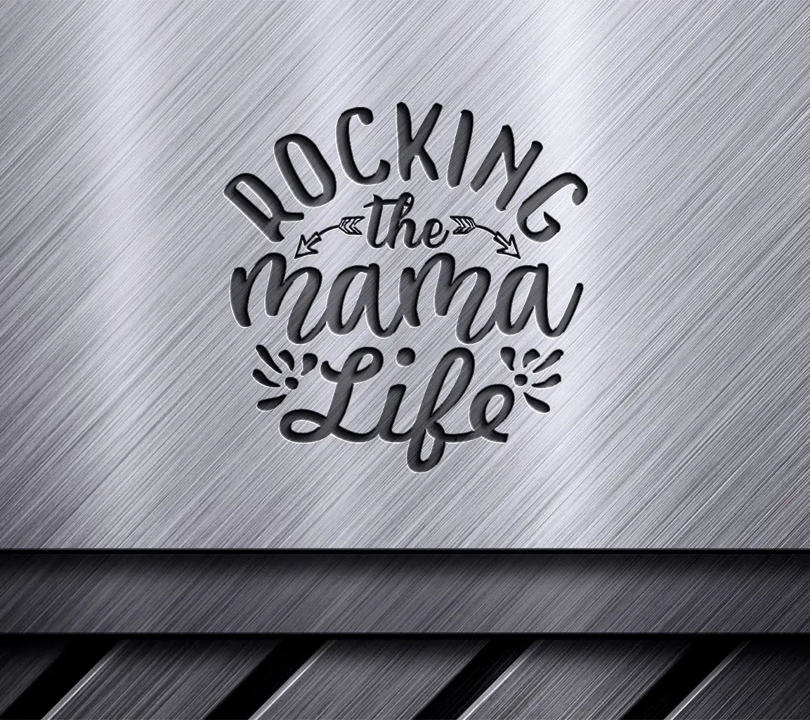 Rocking The Mama Life SVG Adventure Quote Design SVG
