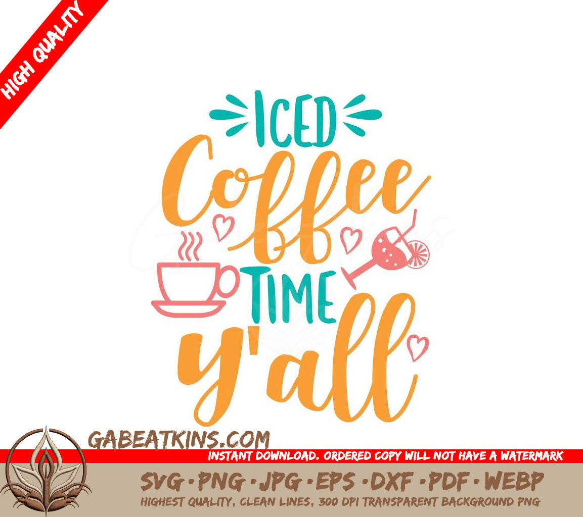 Iced Coffee Time Yall SVG - Adventure Coffee Lover Design SVG