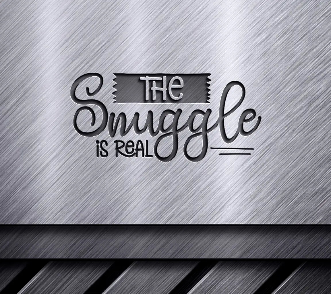 The Snuggle Is Real  SVG Logo - Baby Design SVG