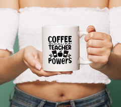 Coffee Gives Me Teacher Powers SVG - Back to School Design SVG