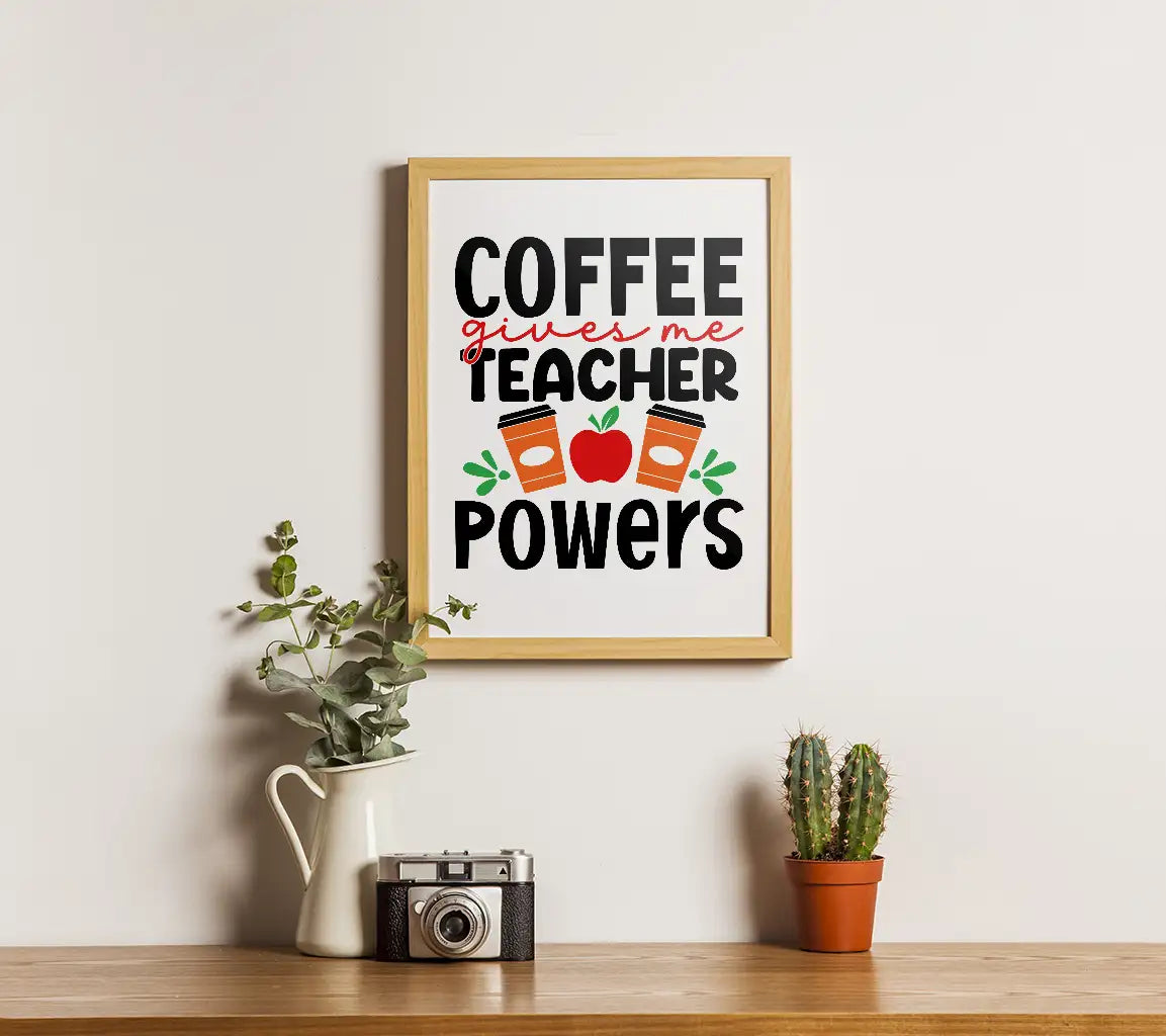 Coffee Gives Me Teacher Powers SVG - Back to School Design SVG
