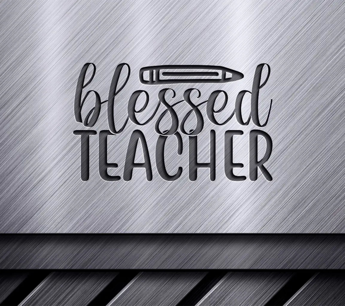 Blessed Teacher SVG - Yellow & Red Design with Pencil - Back to School Graphics SVG