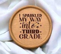 I Sparkled My Way Into Third Grade -  SVG SVG