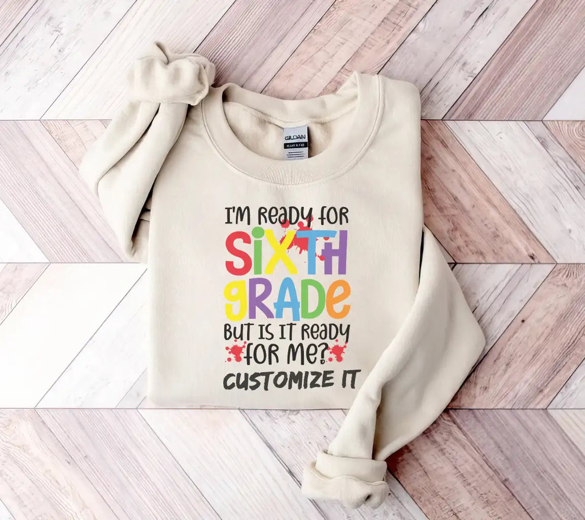 6th Grade Ready SVG - Back to School - Funny Sign SVG