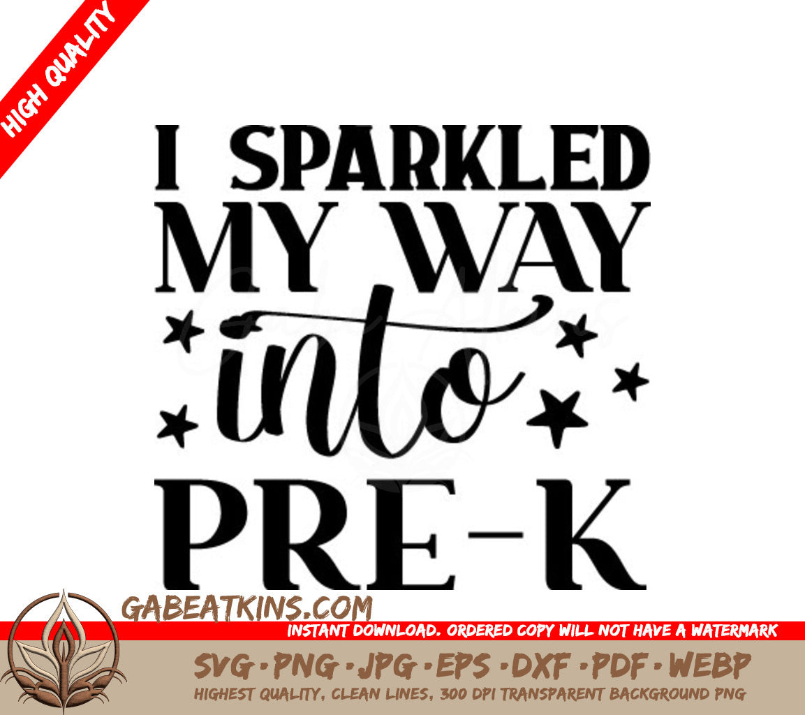 I Sparkled My Way Into Pre-K  SVG Cut File - Back to School SVG