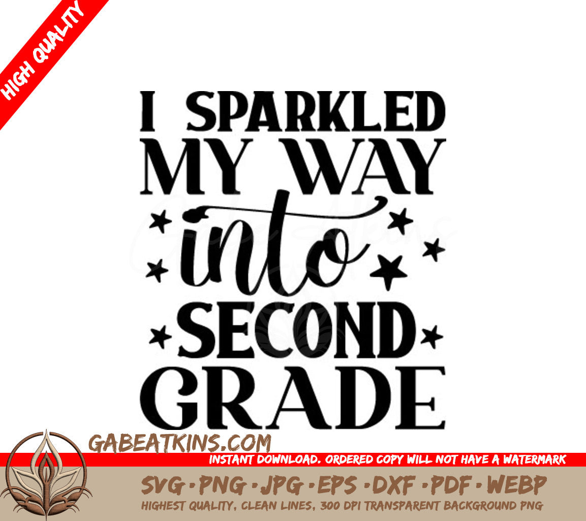 I Sparkled My Way Into Second Grade SVG - Back to School Design SVG