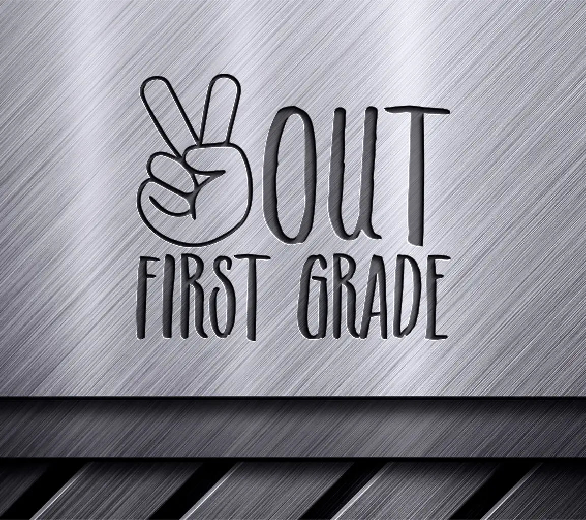  Out First Grade Peace Sign SVG - Back to School SVG