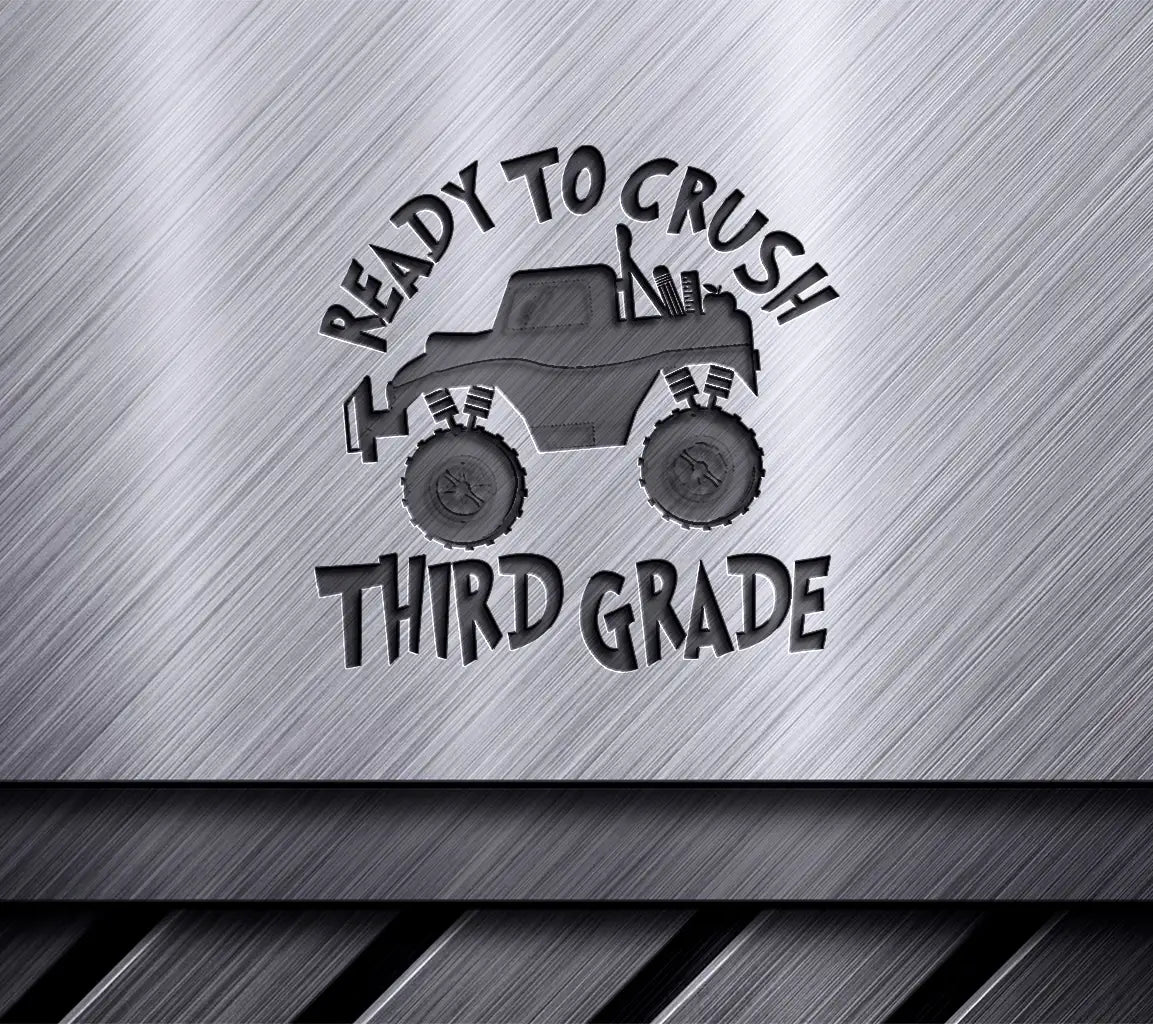 Ready to Crush Third Grade Monster Truck SVG - Back to School Design SVG