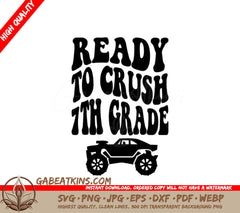 Ready to Crush 7th Grade -  Car SVG SVG