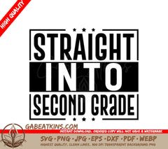 Straight Into Second Grade SVG -  Sign SVG