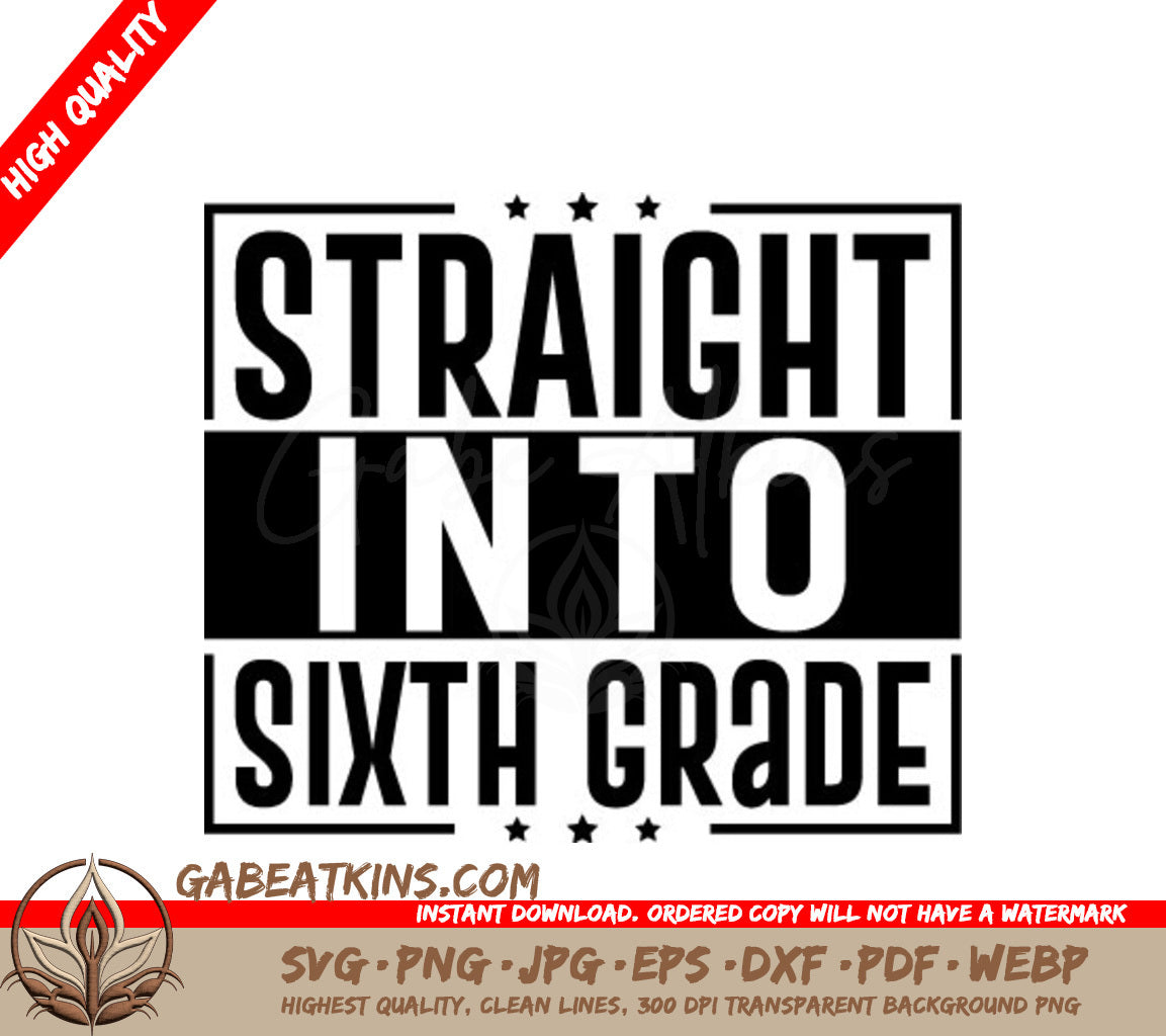 Straight Into Sixth Grade -  SVG Logo SVG