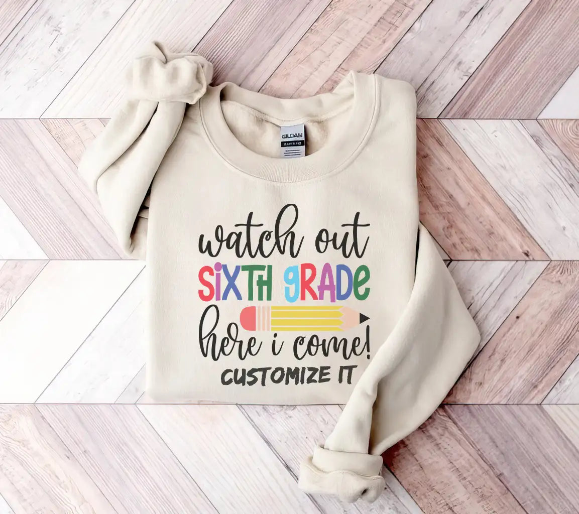 Watch Out Sixth Grade Here I Come SVG - Back to School Design SVG