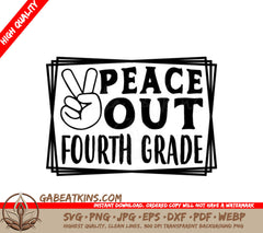 Peace Out Fourth Grade SVG -  Peace Sign Logo SVG