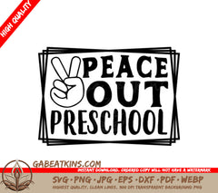 Peace Out Preschool SVG Logo -  Peace Sign SVG