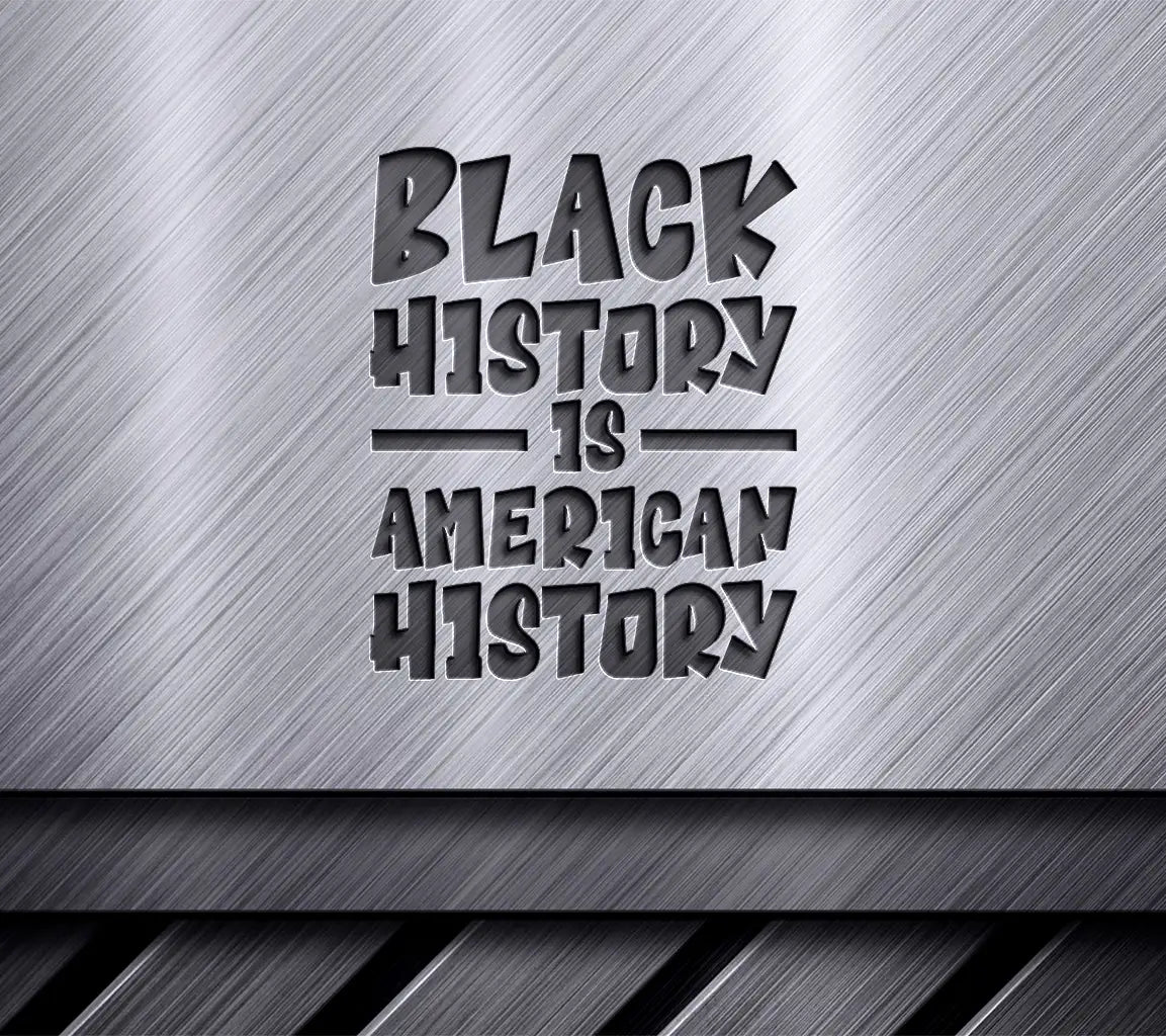 Black History Is American History SVG - Large Letters White Background SVG