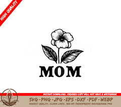 Blooming Mothers Love SVG 
