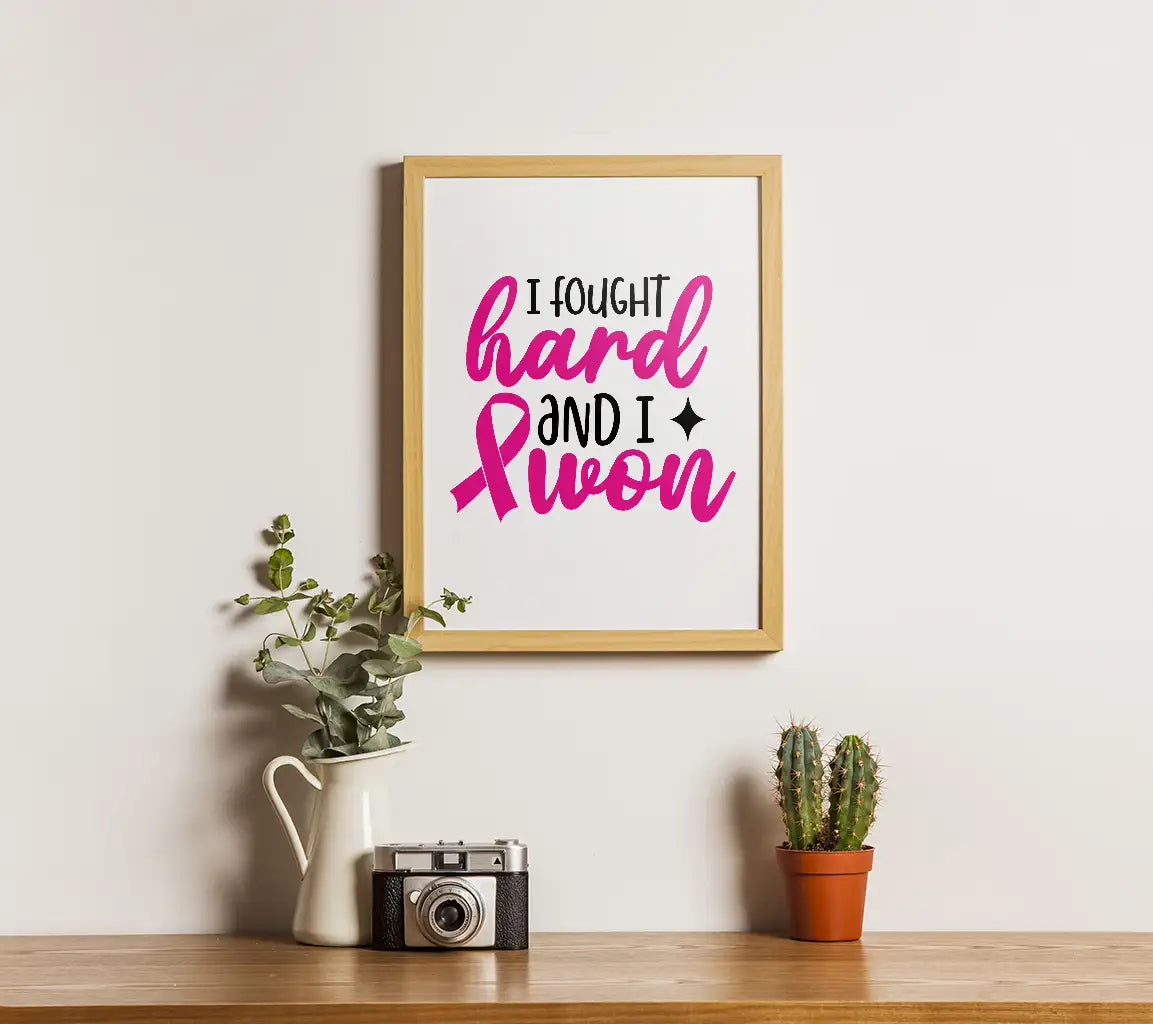 I Fought Hard & Won Pink Ribbon SVG - Breast Cancer Awareness Design SVG