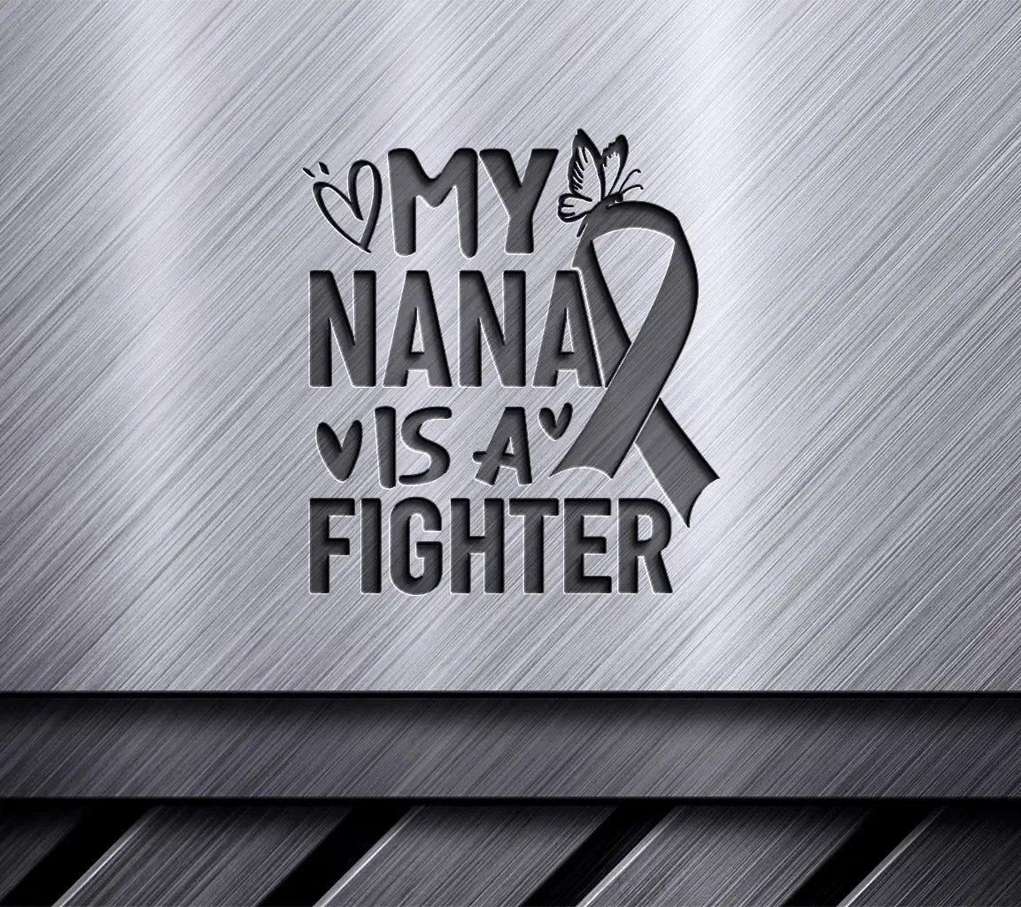 My Nana Is A Fighter Pink Ribbon SVG - Breast Cancer Awareness SVG