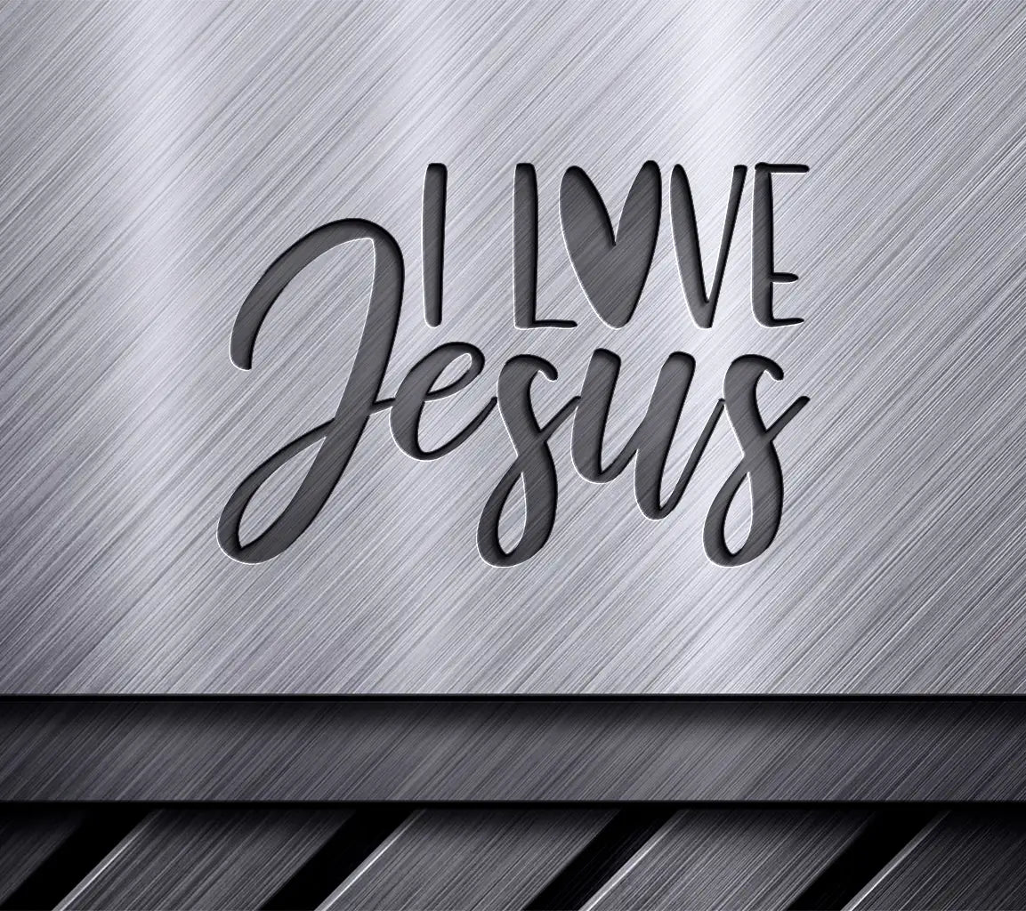I Love Jesus SVG Cut File - Black Text on White Background SVG