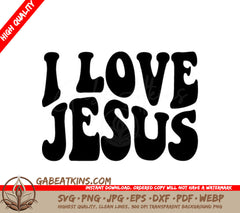 I Love Jesus  SVG Logo - Christian Graphic SVG