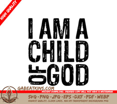  I Am A Child of God Christian T-Shirt SVG Design SVG