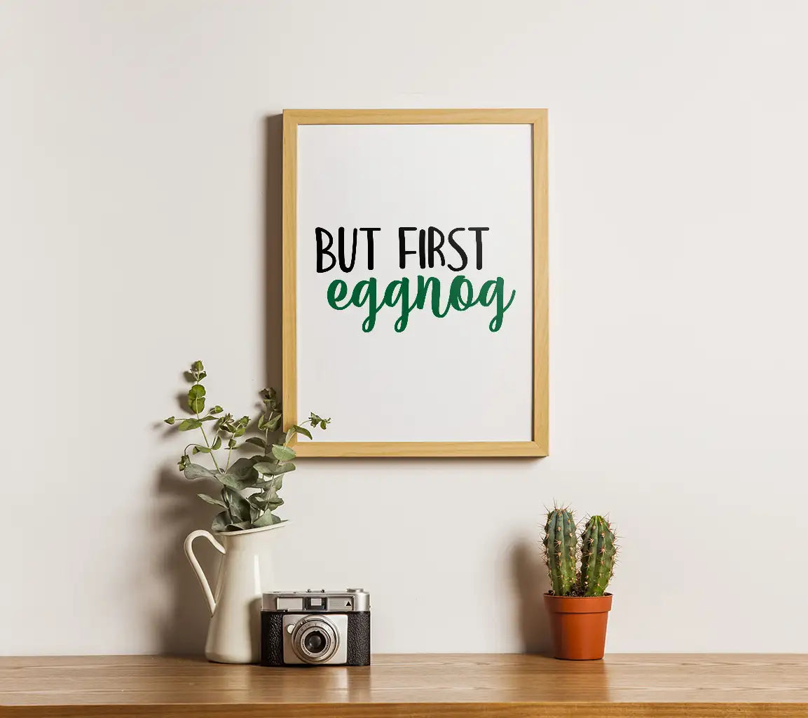 But First Eggnog SVG - Christmas Green Text on White Background SVG