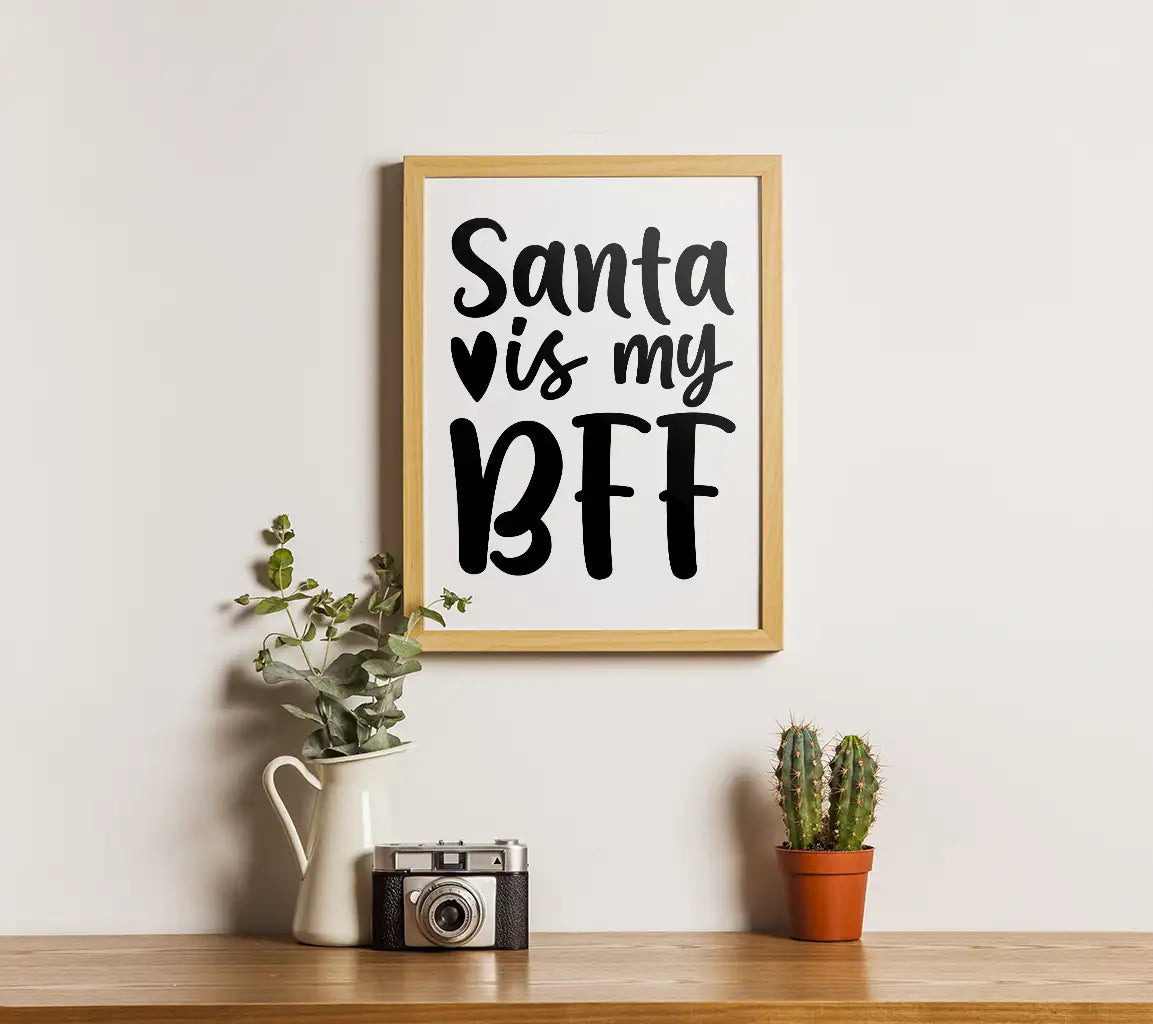 Santa Is My BFF SVG - Christmas Design -  SVG