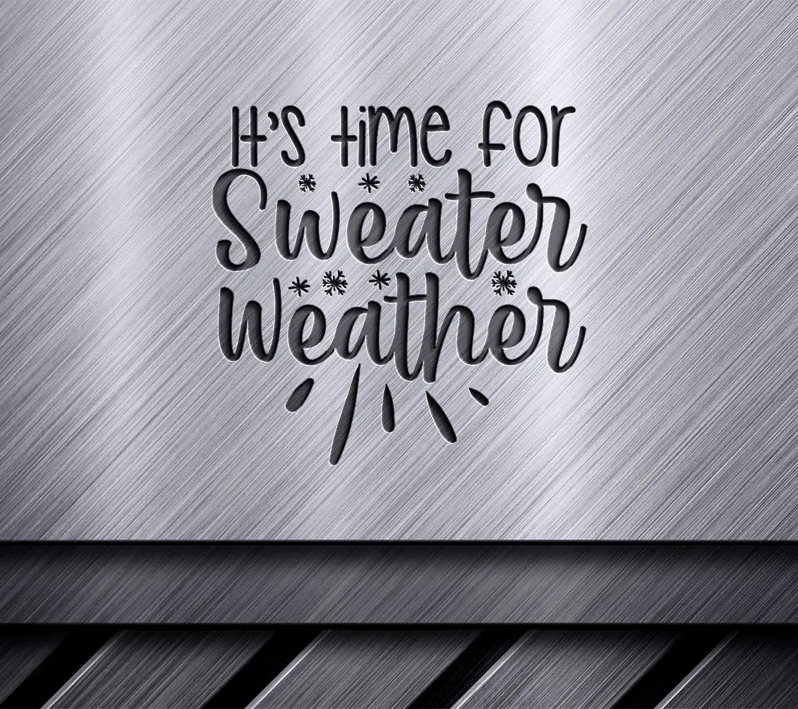 Tis the Season for Sweater Weather SVG SVG