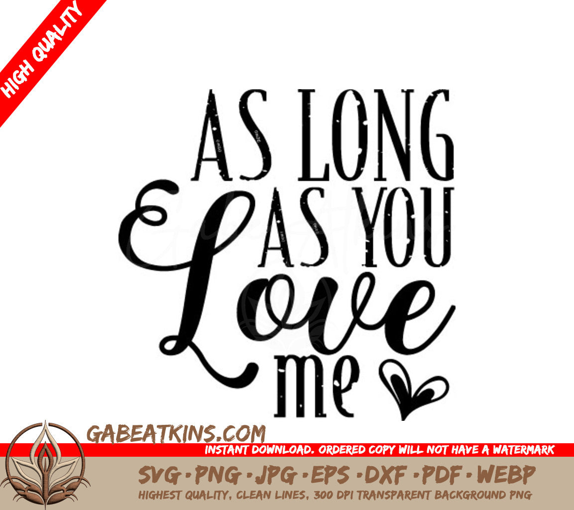  As Long As You Love Me SVG Design SVG