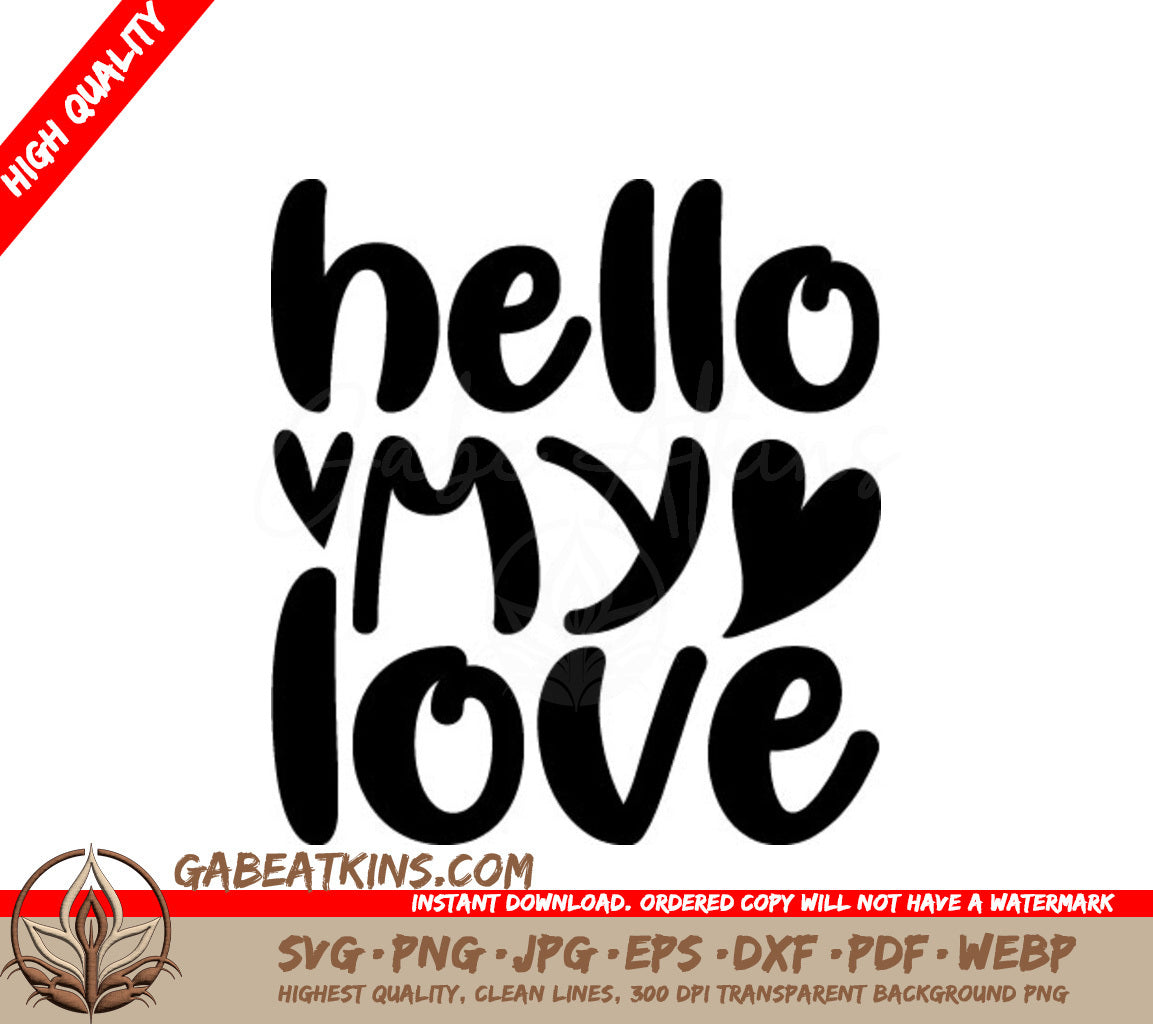  Hello My Love SVG Design - Perfect for Greeting Cards & Crafts SVG
