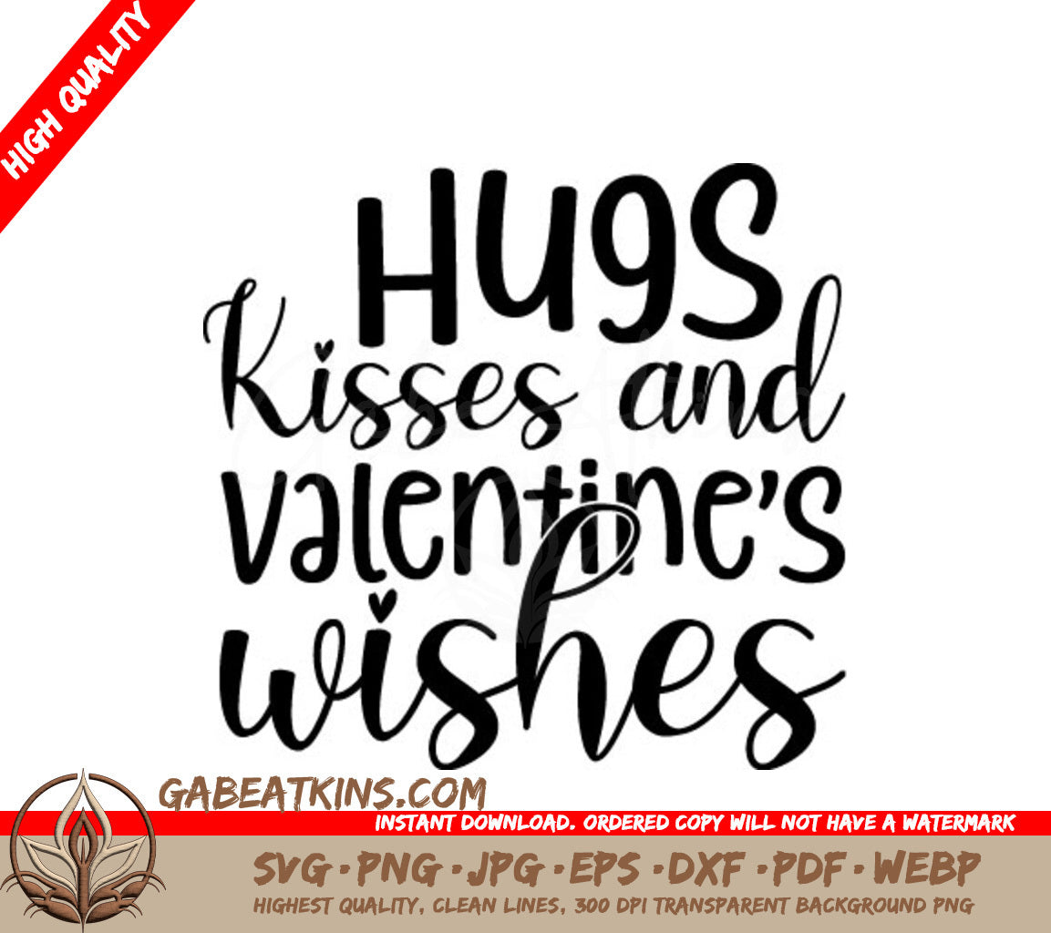 Hugs, Kisses, & Valentine Wishes SVG Design SVG