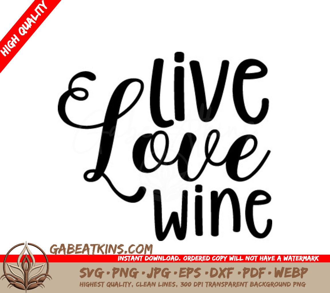 Live Love Wine SVG -  Sign Design SVG