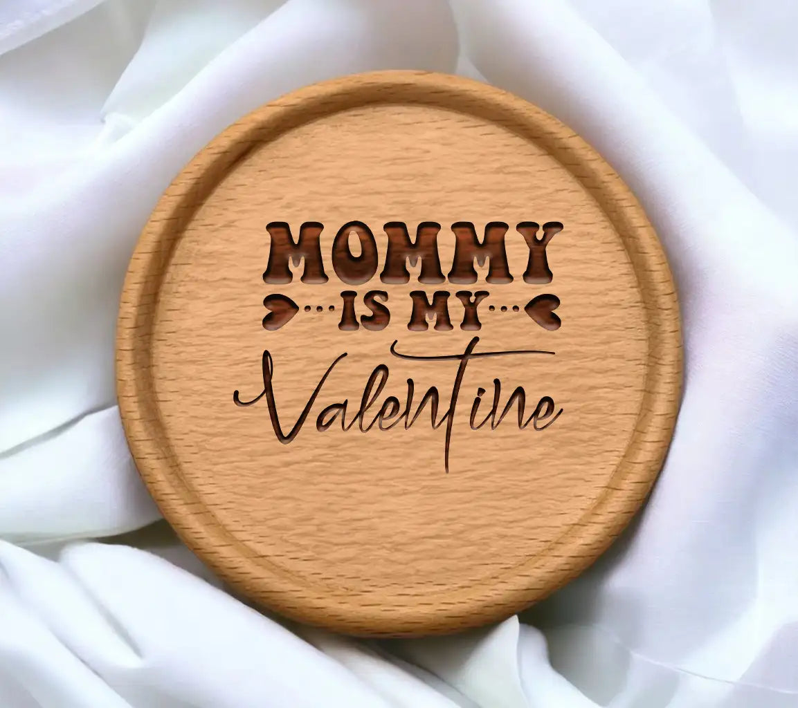 Mommy Is My Valentine SVG -  Sign Design SVG