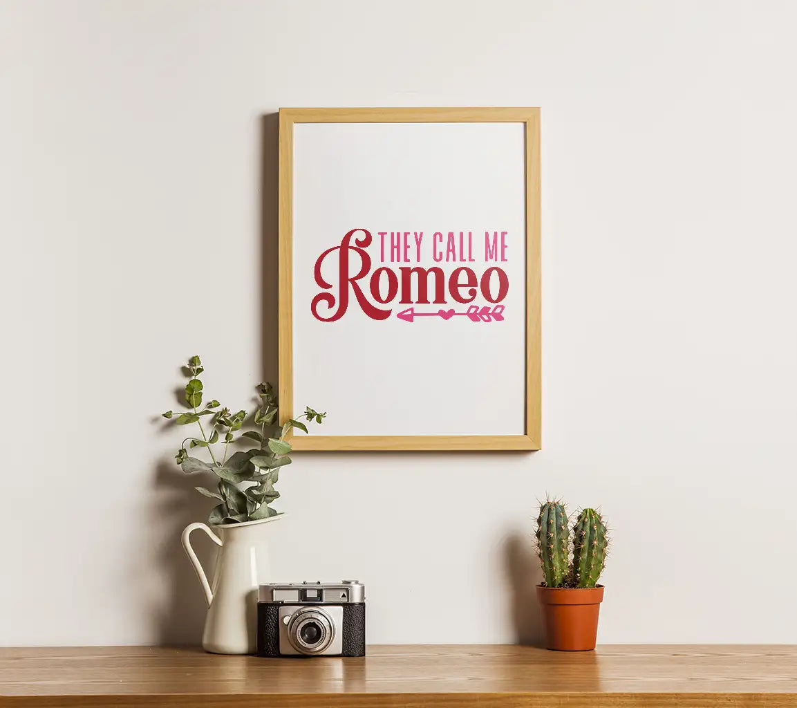They Call Me Romeo SVG - Funny Quote Design SVG