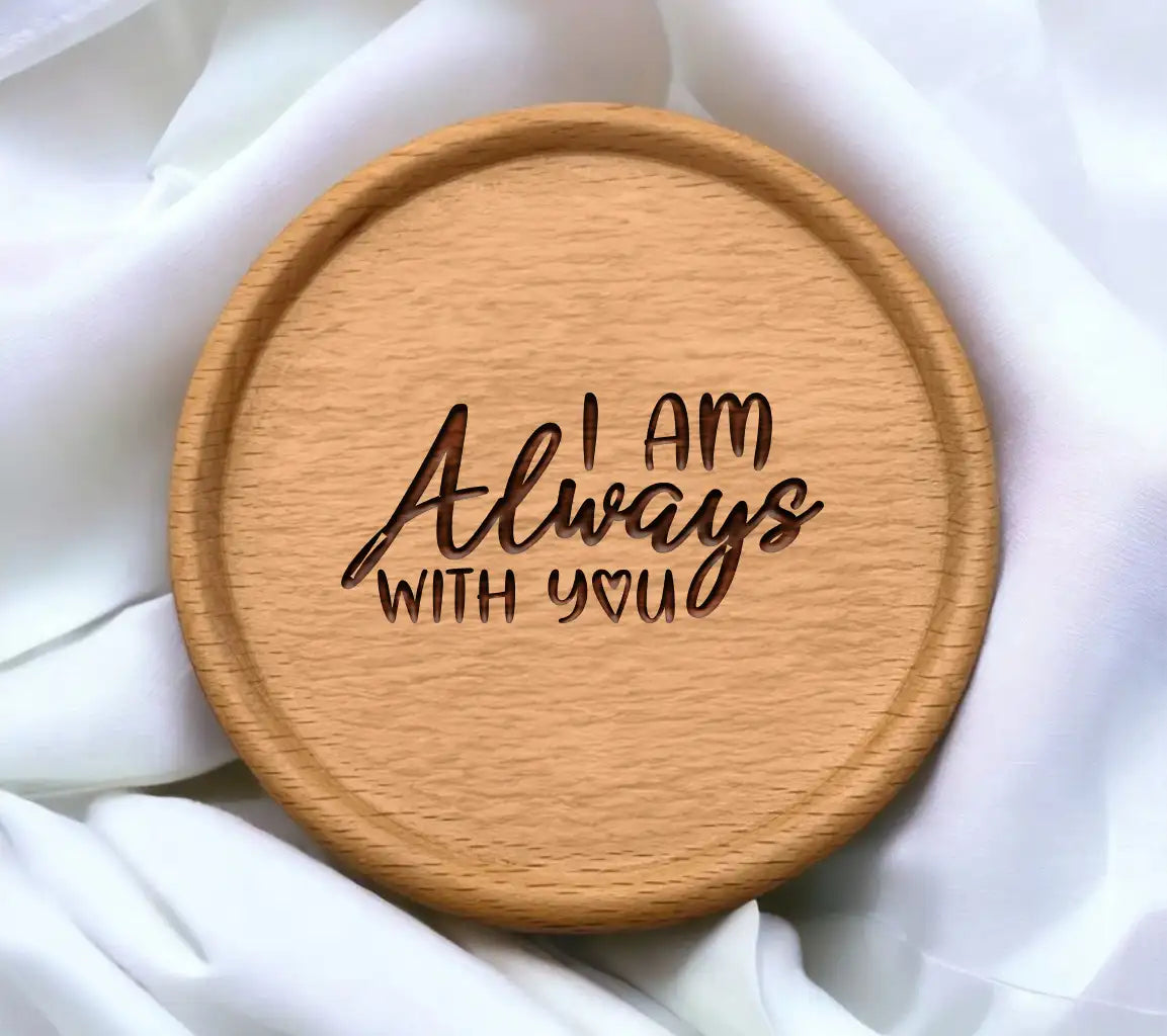 I Am Always With You -  SVG Sign SVG