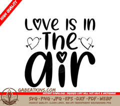 Love Is In The Air  SVG Design SVG