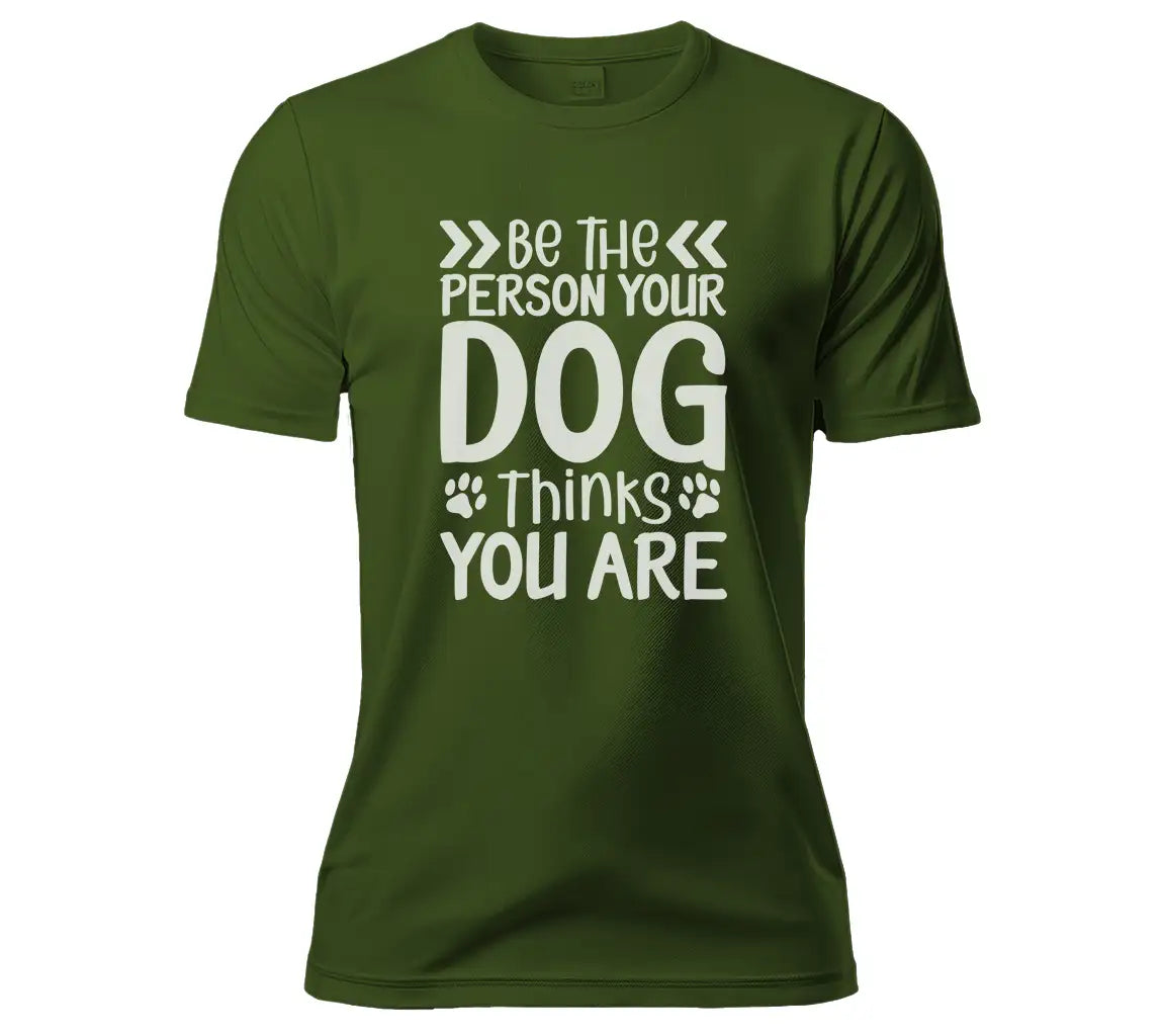 ## Be The Person Your Dog Thinks You Are - SVG Dog Lover Poster SVG