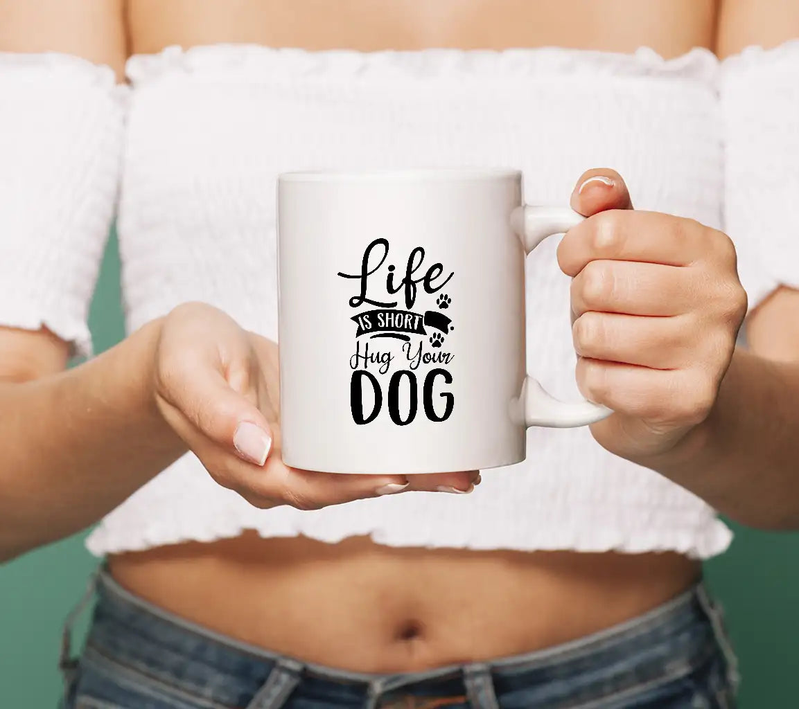 Life Is Short, Hug Your Dog SVG Cut File SVG