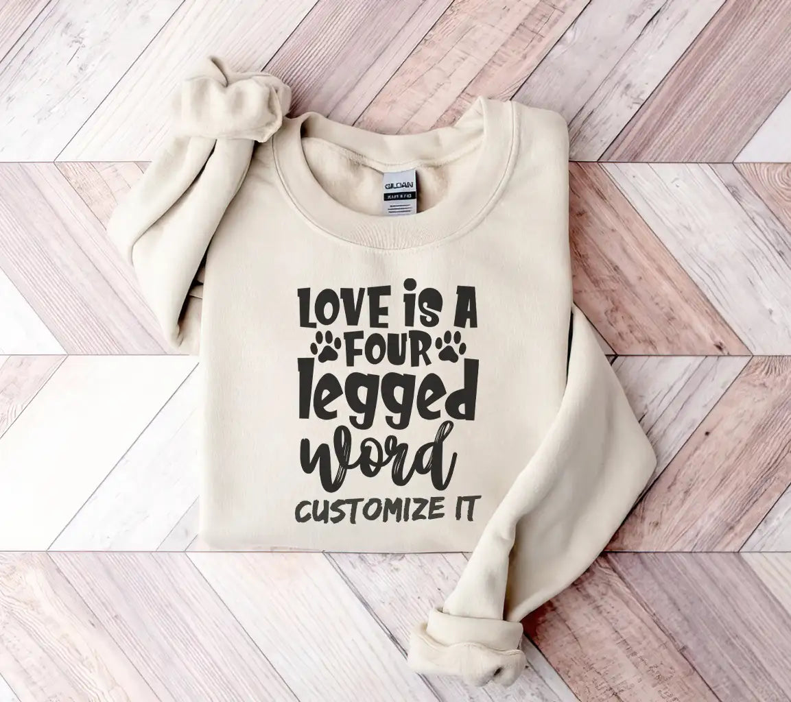 Love Is A Four Legged Word - Dog SVG Design SVG
