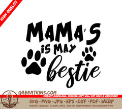  Mamas Bestie Dog SVG - Perfect for Mom and Dog Lovers SVG