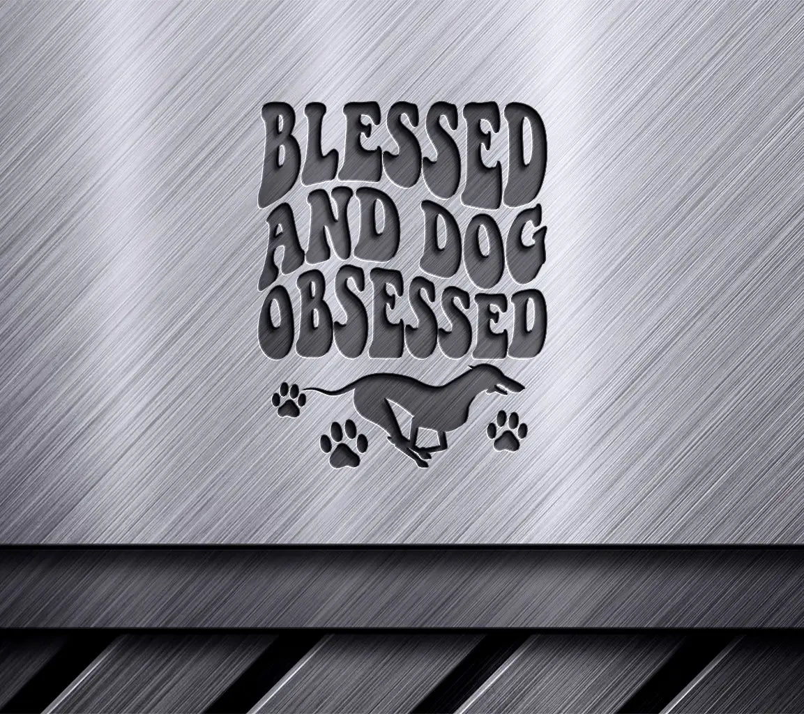 Blessed & Dog Obsessed SVG -  Poster Design SVG
