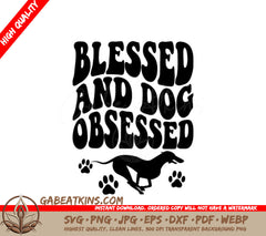 Blessed & Dog Obsessed SVG -  Poster Design SVG