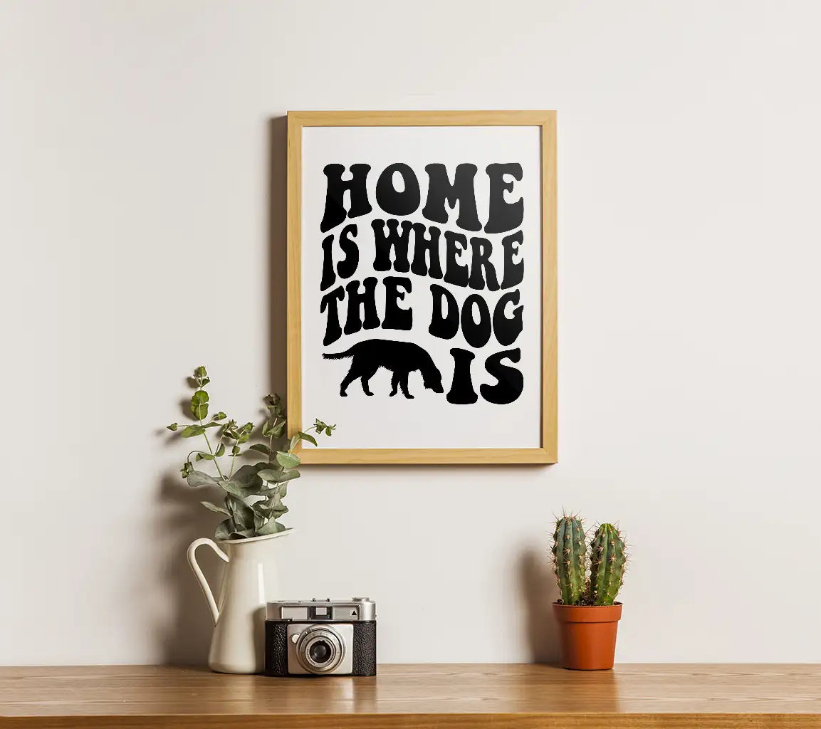Home Is Where The Dog Is SVG Cut File - Dog Quote Design SVG
