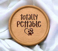 Totally Pettable Dog SVG -  Sign SVG