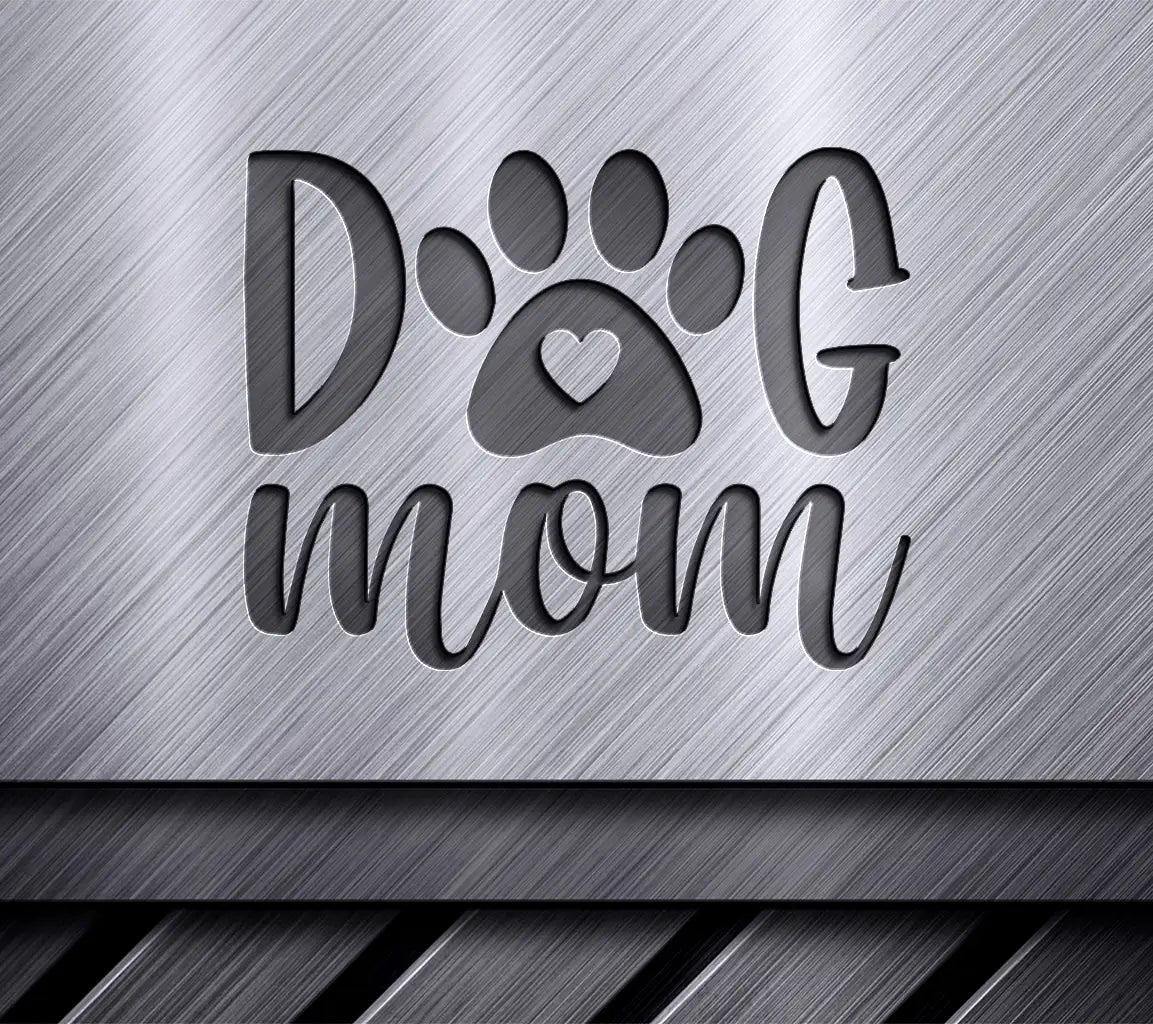 Dog Mom Svg